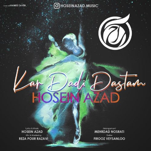 Hosein Azad  – Kar Dadi Dastam